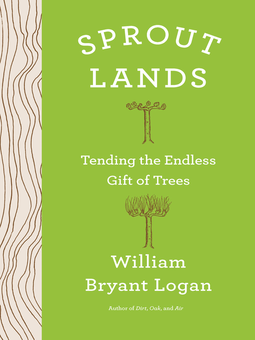 Détails du titre pour Sprout Lands par William Bryant Logan - Liste d'attente